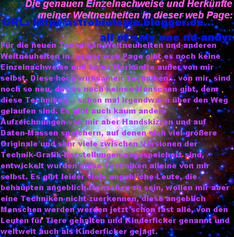 Herk-nfte meiner eigenen Weltneuheiten alles self-made von mir: ! The notarial certifications: astrobiologie.blogger.de ... my web page of my own universal - World Novelties - of me :